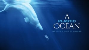 A Plastic Ocean documentary